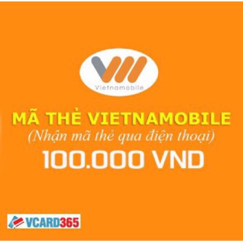 Thẻ nạp điện thoại Vietnammobile 100K Nạp trực tiếp siêu nhanh - siêu rẻ!