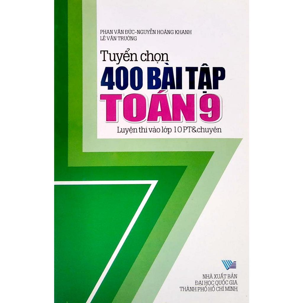 Sách Tuyển Chọn 400 Bài Tập Toán Lớp 9