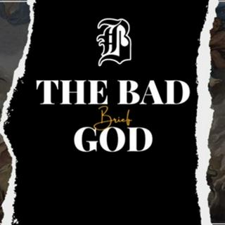 The Bad God Boy