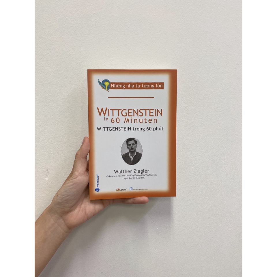 Sách Vanlangbooks - Những Nhà Tư Tưởng Lớn - Wittgenstein Trong 60 Phút