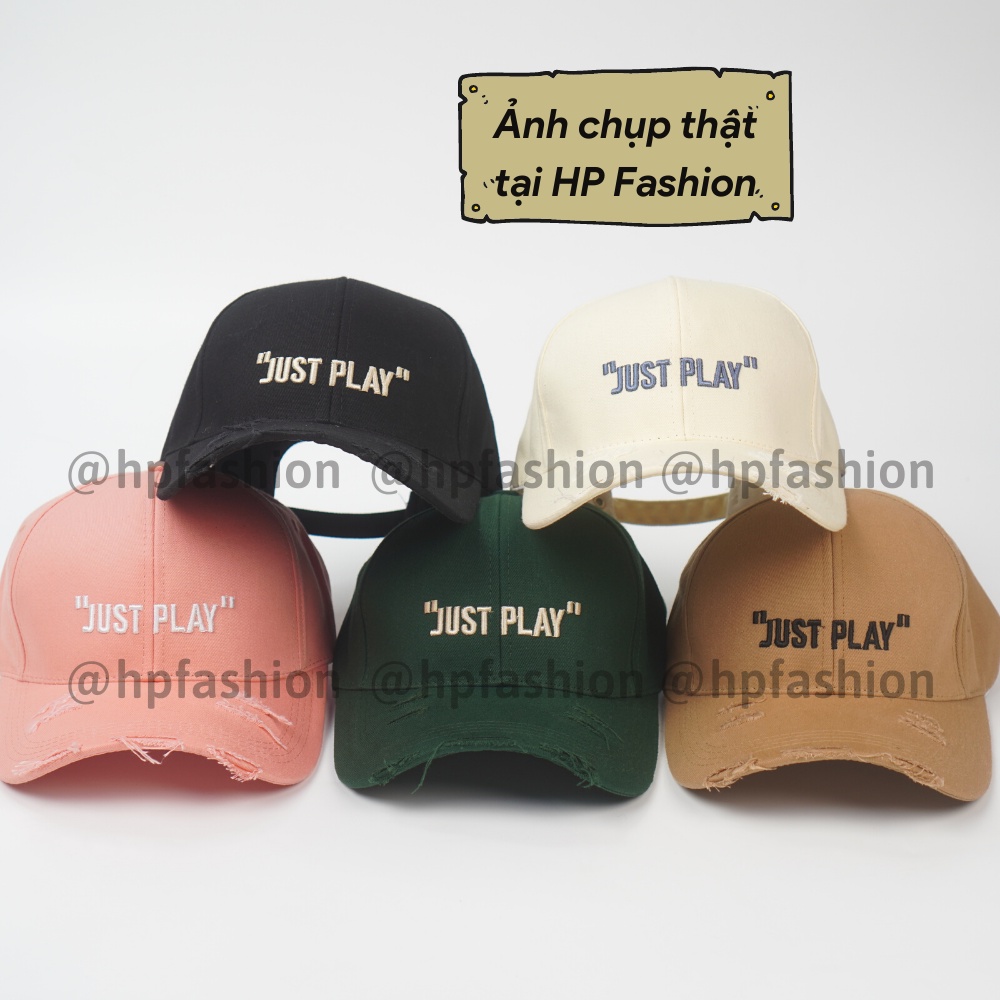 Mũ lưỡi trai ❤️ Nón kết rách thêu chữ JUST PLAY chất kaki cao cấp form unisex nam nữ N76 - Happy Style
