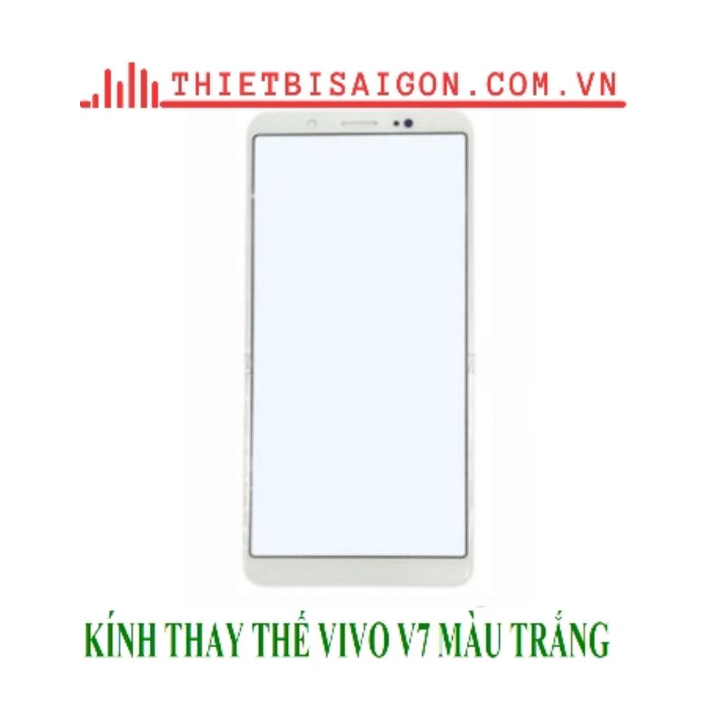 KÍNH THAY THẾ VIVO V7 MÀU TRẮNG