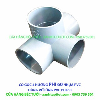 Bộ 4 cái CO GÓC 4 HƯỚNG PHI 60 NHỰA PVC - DÀY 3 MM