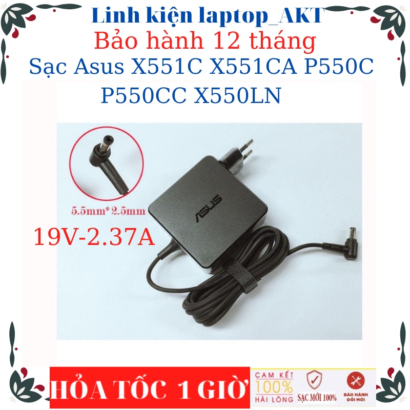 Sạc laptop Asus X551C X551CA P550C P550CC X550LN-Sạc Asus 19v-2.37A/3.42A-45W/65W vuông, chữ nhật chân thường