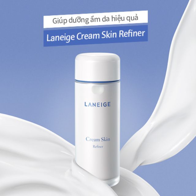 Nước hoa hồng dưỡng ẩm LANEIGE CREAM SKIN REFINER 50 ml(Date 2022)