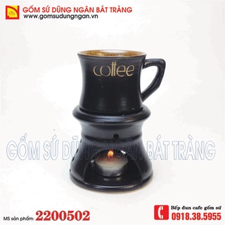 Bếp đun cafe gốm sứ Bát Tràng