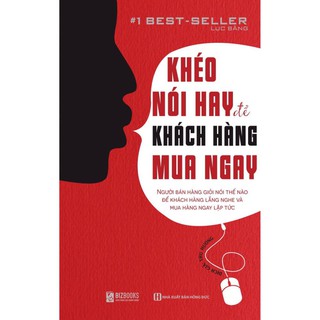 Sách - khéo nói hay để khách hàng mua ngay - bizbooks