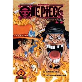 Truyện - Bộ tiểu thuyết One Piece - Chuyện kể về ACE ( 2 Tập )