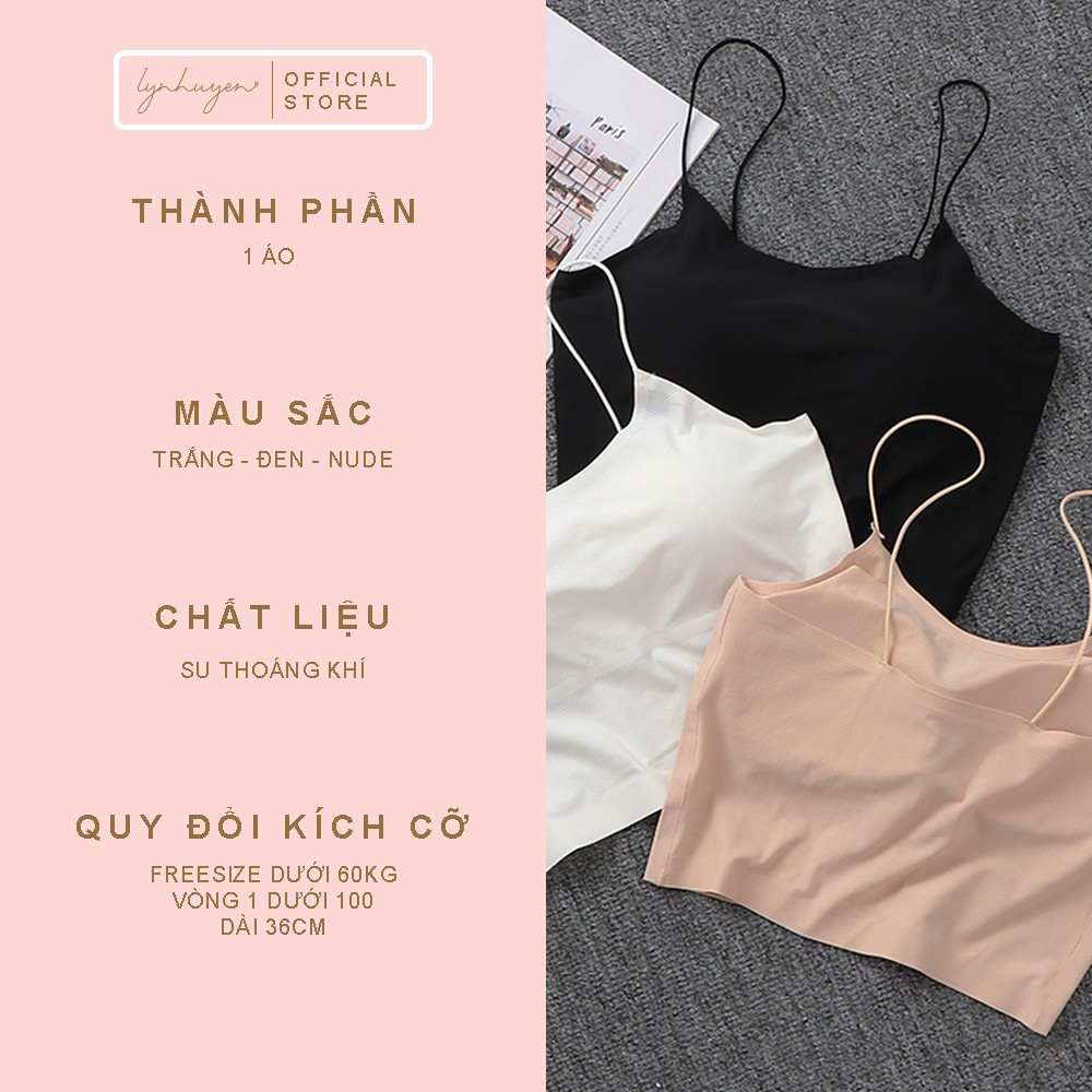 [Mã SKAMLSW194 giảm 100% đơn 50K] Áo 2 Dây Nữ Croptop Có Mút Ngực Su Thoáng Khí Lynhuyen - 3 Màu - A007