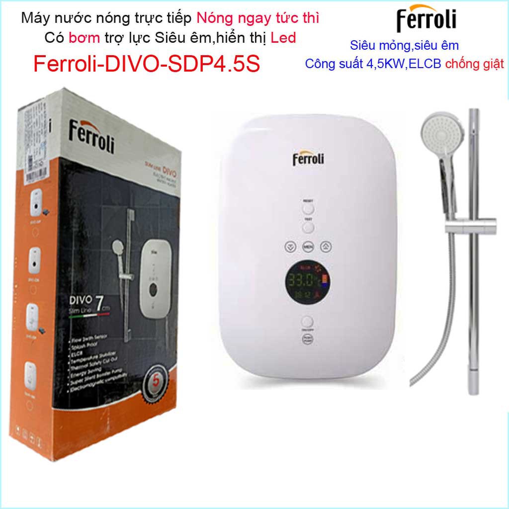 Máy nước nóng Ferroli SDP 4500W có bơm chống giật màn hình LED hiển thị nhiệt độ BestSales Direct water heater with pump