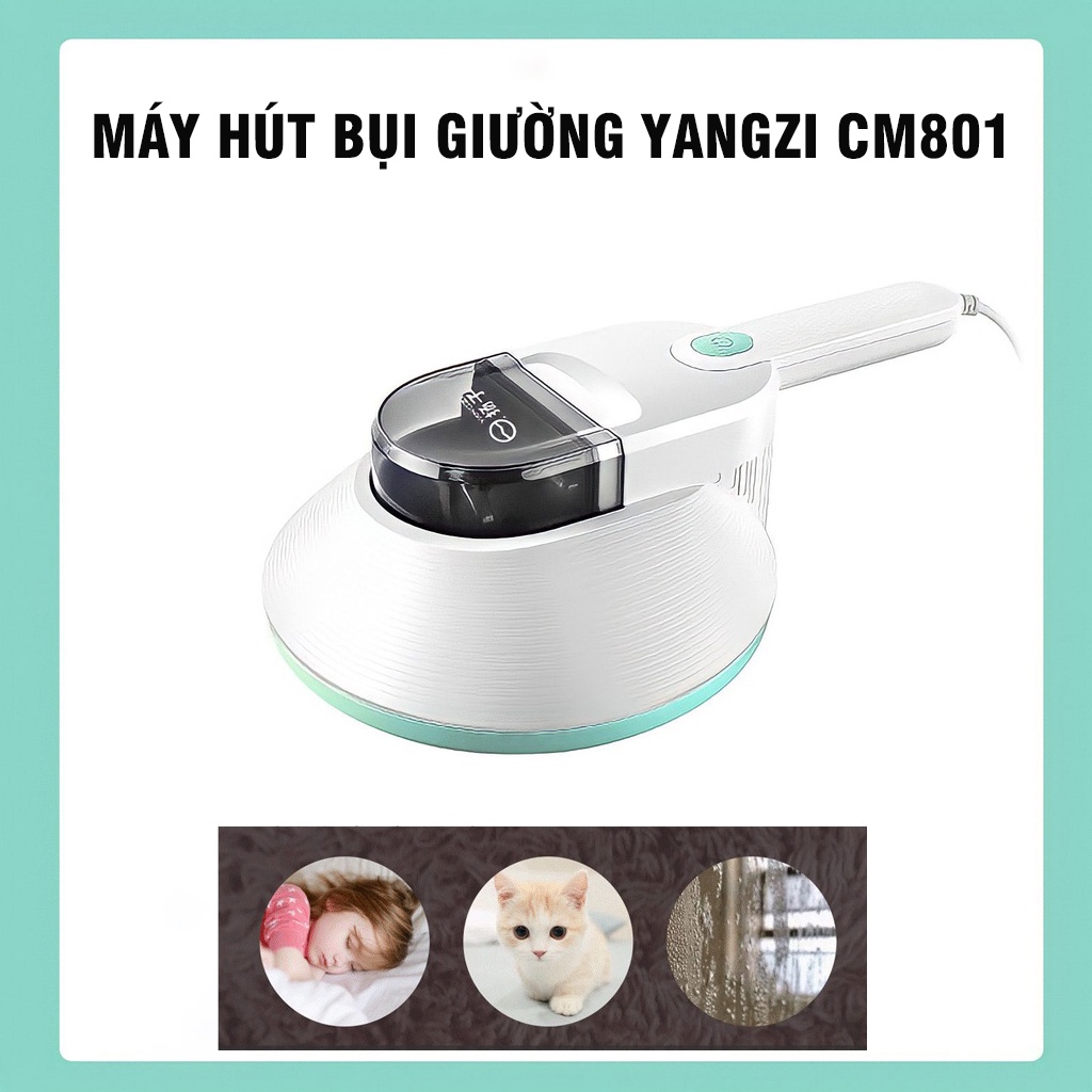 Máy hút bụi giường nệm YANGZI CM801 - Máy hút bụi diệt khuẩn UV, lực hút mạnh mẽ 12Kpa, công suất 300W
