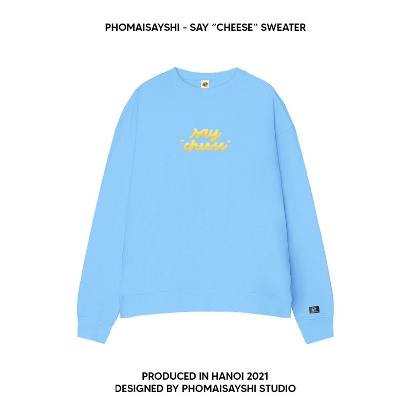 SWEATER / say "cheese" / - BABY BLUE / Xanh biển - Phomaisayshi áo nỉ da cá