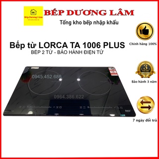 Bếp từ lorca ta1006 plus