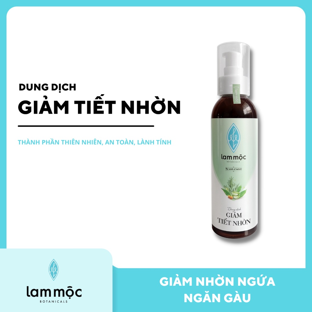 Dung dịch giảm tiết nhờn Lam Mộc - 200ml