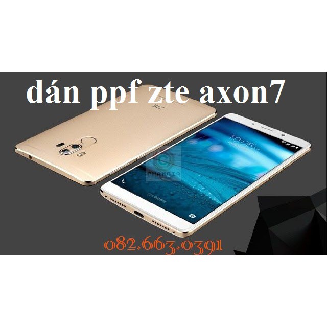 Dán ppf ZTE Axon 7 bóng, nhám-màn hình, mặt lưng, mặt lưng full viền