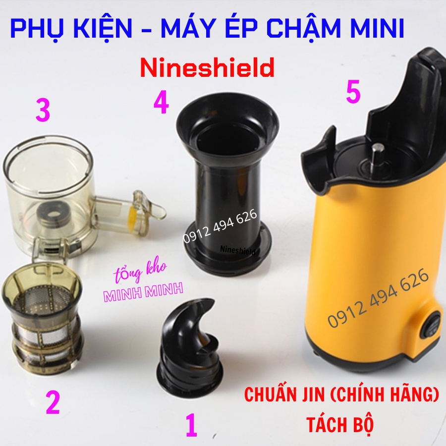 PHỤ KIỆN MÁY ÉP CHẬM MINI NINESHIELD- CHUẨN JIN TÁCH BỘ: LƯỚI LỌC- TRỤC XOẮN- ÂU CHỨA NƯỚC- CỦ MÁY