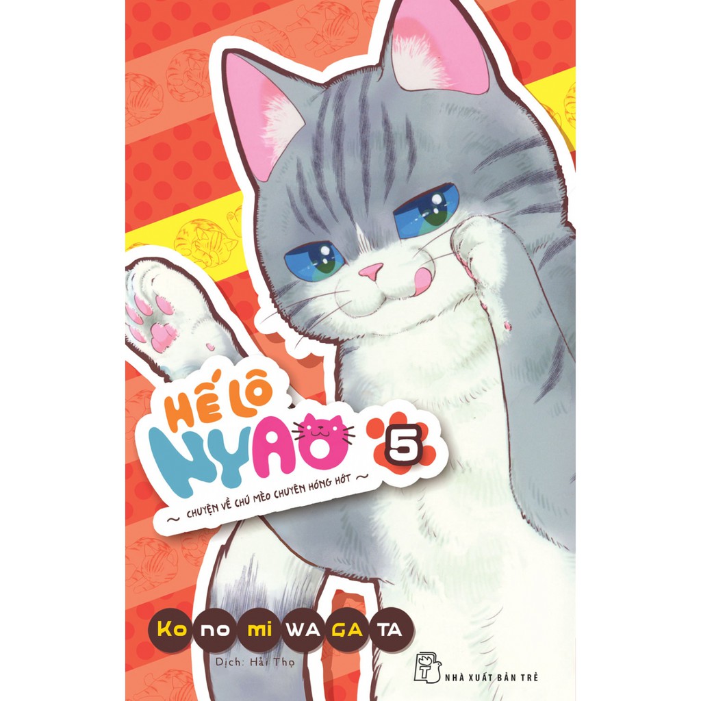 Sách-Hế Lô Nyao-Chuyện về chú mèo chuyên hóng hớt (Tập 05)