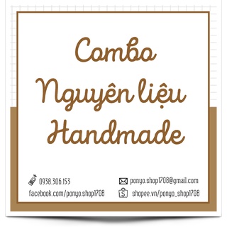 Combo cho khách đặt Nguyên liệu Handmade