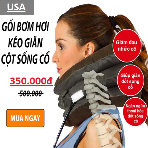 Gối Bơm Hơi Kéo Giãn Đốt Sống Cổ | Hàng Chuẩn USA | Chính hãng USA