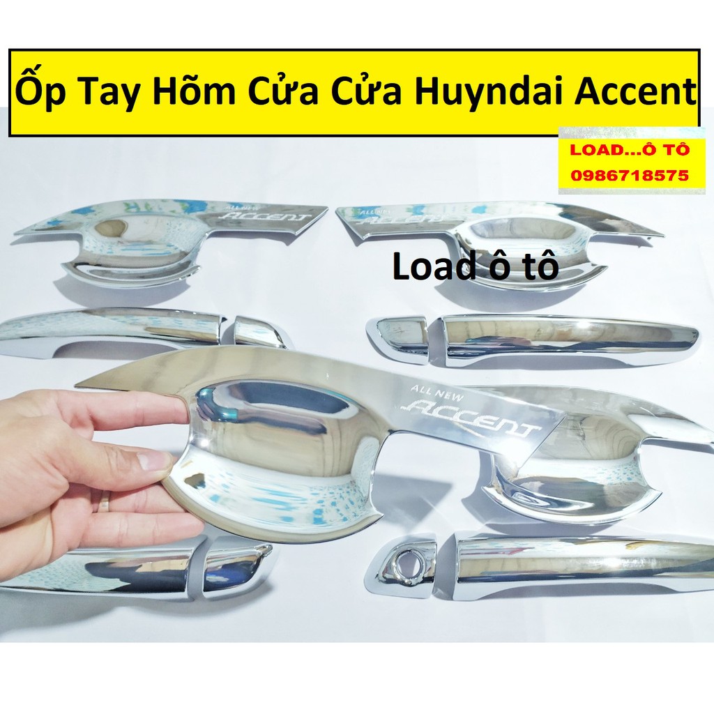 Ốp Tay Nắm, Hõm Cửa Xe Accent 2018-2022 Mạ Crom Sáng Bóng Cao Cấp, Ốp tay hõm cửa Accent 2018-2022 Load ô tô
