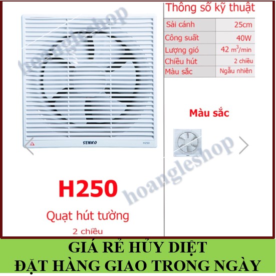 Quạt hút tường senko🚚FREESHIP🚚ĐẶT HÀNG GIAO TRONG NGÀY🚚Quạt hút mùi gắn tường Senko H250 (40W) - Hút 2 chiều