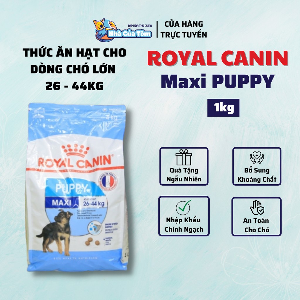 [THANH LÝ - DATE 26/07/2022] Hạt Royal Canin Maxi Puppy Cho Chó Con Size Lớn 26 - 44KG | Bao 1kg