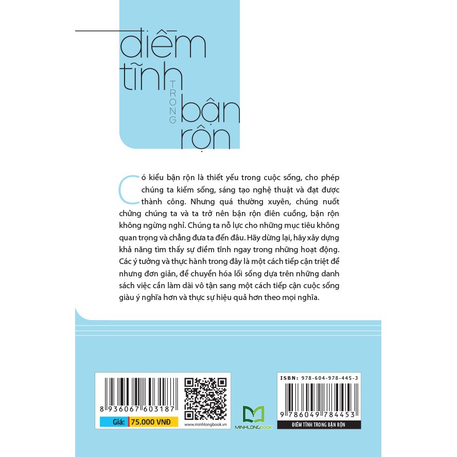 Sách Minh Long - Điềm Tĩnh Trong Bận Rộn Ít Hơn, Hiệu Quả Hơn