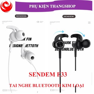 [RẺ VÔ ĐỊCH] Tai Nghe thể thao kim loại Bluetooth SENDEM E33 - chống nước - cách âm tốt