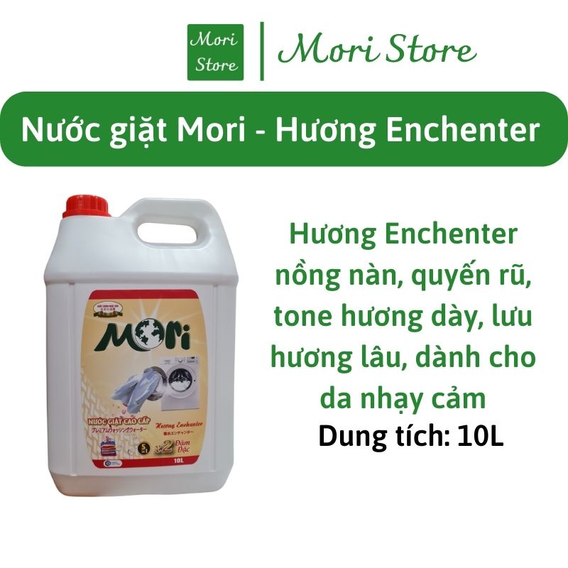 Nước giặt cao cấp MORI hương Enchenter, can 10L, hương nồng nàn, quyến rũ