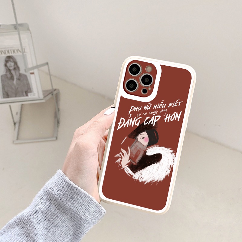 Ốp lưng Iphone ốp câu nói về phụ nữ đẳng cấp từ iphone 13promax 11 promax 12 pro max 6 6plus 7 plus 8 x xr xsmax