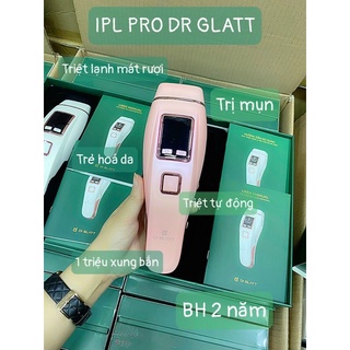 [BH 2 NĂM] MÁY TRIỆT LÔNG LẠNH IPL PRO DR GLATT
