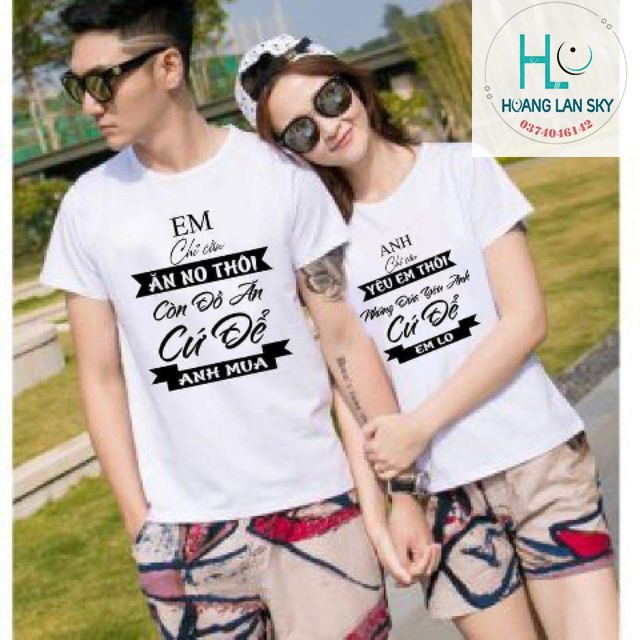 Set Áo đôi, áo thun Nam Nữ(GIÁ 2 ÁO) Em chỉ cần ăn no thôi...Anh chỉ cần yêu em thôi…