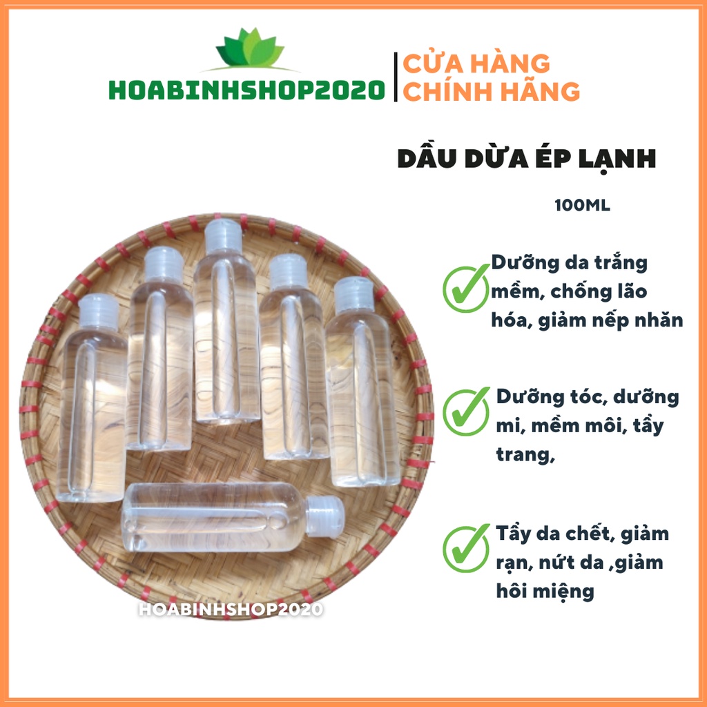 Dầu Dừa Ép Lạnh (100ml)- TẨY TRANG, MỀM SÁNG ĐẸP DA, TÓC...