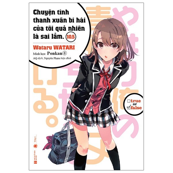 Sách - Tập 10.5 - Chuyện tình thanh xuân bi hài của tôi quả nhiên là sai lầm (Tặng kèm bookmark, poster gập)