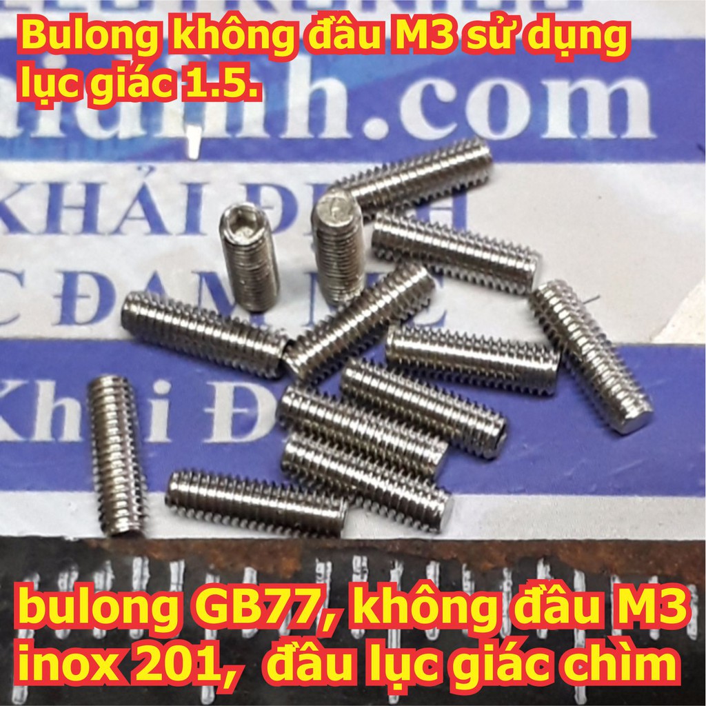 Bulong bu lông vít pake GB77 không tán M3 inoc inox 201 đầu lục giác chìm dài 3mm ~ 16mm kde5709