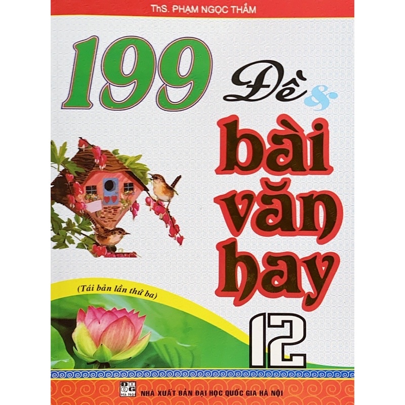 Sách .__.199 Đề &amp; Bài Văn Hay Lớp 12