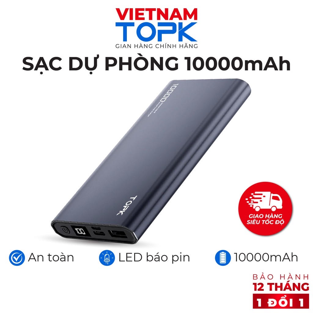 Sạc dự phòng 10000mAh TOPK I1006 - Đầu ra USB sạc ổn định - Màn hình LED