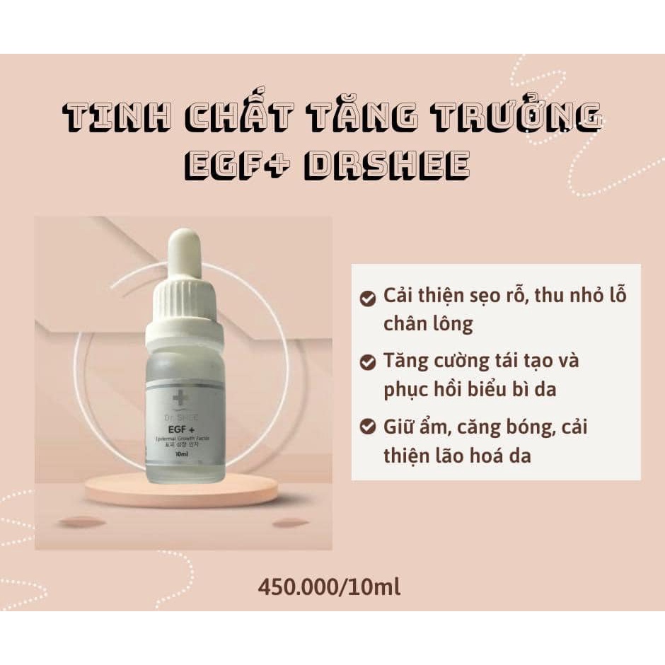 [Mẫu Mới] Tế bào gốc Khắc phục Sẹo Rỗ EGF+ Dr.Shee, Thu nhỏ Lỗ Chân Lông DrSHEE