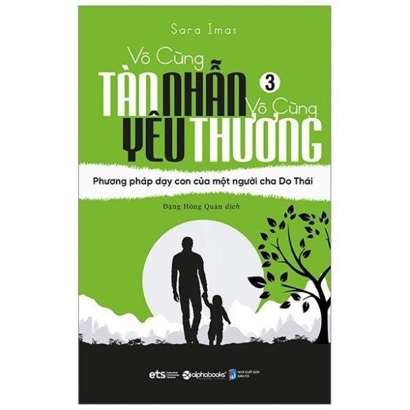 Sách - Vô cùng tàn nhẫn vô cùng yêu thương tập 3 [AlphaBooks]