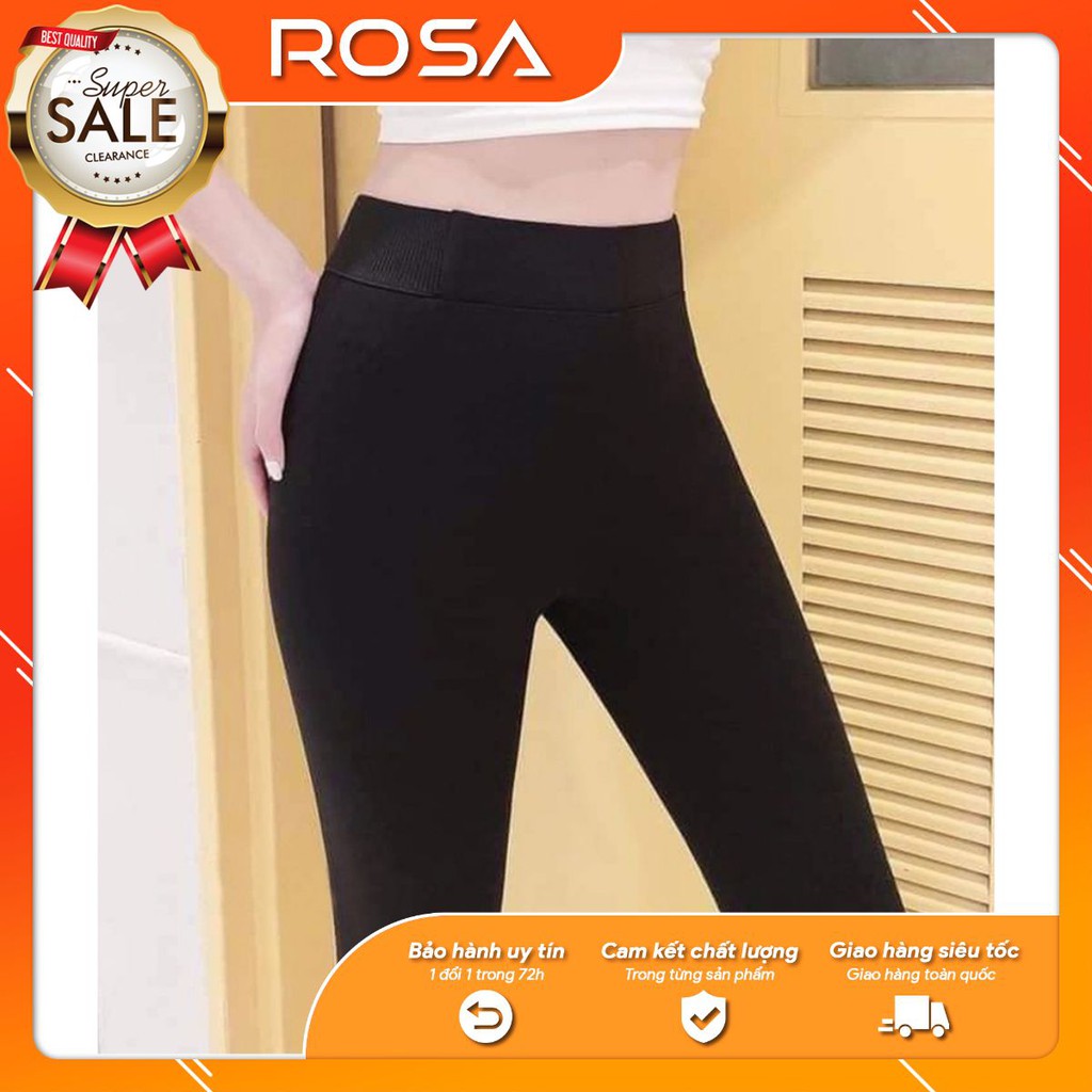 Quần Legging Nữ Cạp Chun Siêu Co giãn Celin Hot Nhất 2020 ROSA