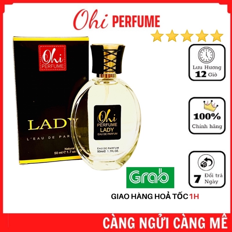 Nước Hoa Nữ Mùi Sang Lưu Hương 12H 🍒FREESHIP🍒 Nước Hoa Ohi Lady 50ml - TOP Nước Hoa Nữ  - Hàng Chính Hãng Có Bảo Hành !