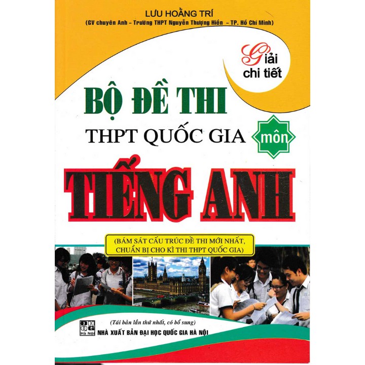 Sách Bộ Đề Thi THPT Quốc Gia Tiếng Anh - Lưu Hoàng Trí