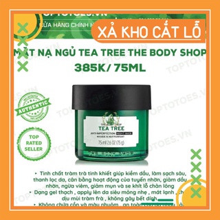 XẢ LỖ KHO ' Mặt nạ ngủ The Body Shop Tea Tree Anti-imperfection Night Mask ngừa và giảm mụn, thanh lọc da, kiềm dầu . XẢ