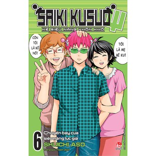 Truyện tranh Saiki Kusuo - Tập 6 - Kẻ siêu năng khốn khổ - NXB Kim Đồng