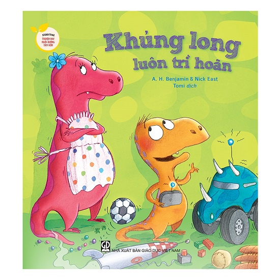 Sách Storytime – Truyện hay nuôi dưỡng tâm hồn: Khủng long luôn trì hoãn