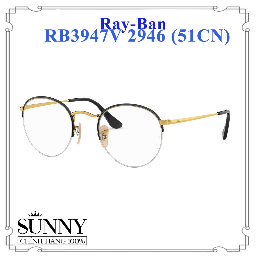 RB3947V 2946 (51CN) - Gọng kính Rayban chính hãng, bảo hành toàn quốc, thiết kế dễ đeo bảo vệ mắt