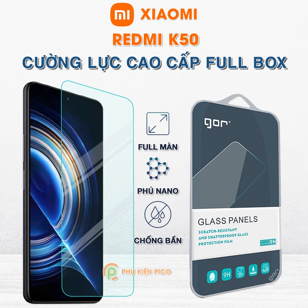 Kính cường lực Redmi K50 full màn hình chính hãng Gor - Dán màn hình Xiaomi Redmi K50