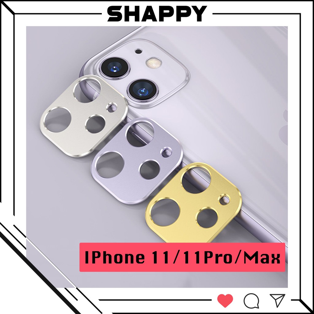 Viền Chụp Nhôm Camera Dành Cho IPhone 11/11Pro/11ProMax [Shappy Shop]