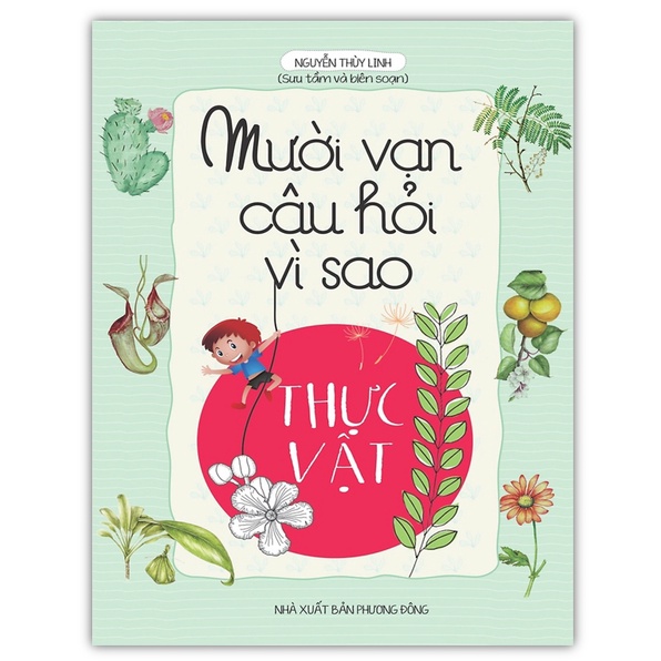 Sách - Mười vạn câu hỏi vì sao Thực vật