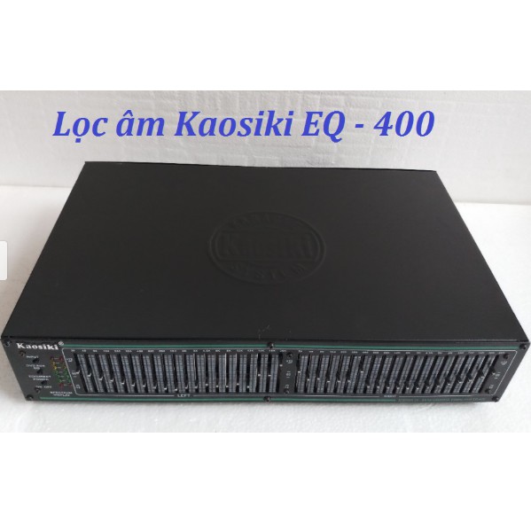 Lọc xì Kaosiki EQ - 400 - 400EQ